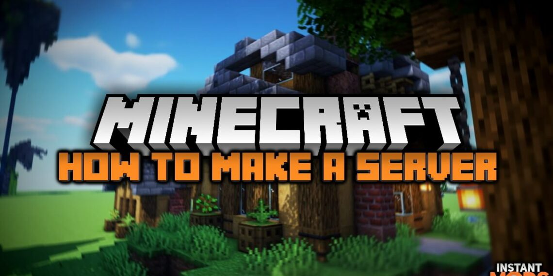 How to make a Minecraft Server